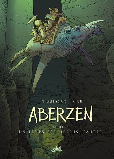 Aberzen. Vol. 4. Un temps par-dessus l'autre | Marc N'Guessan