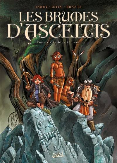 Les brumes d'Asceltis. Vol. 2. Le dieu lépreux | Nicolas Jarry, Jean-Luc Istin