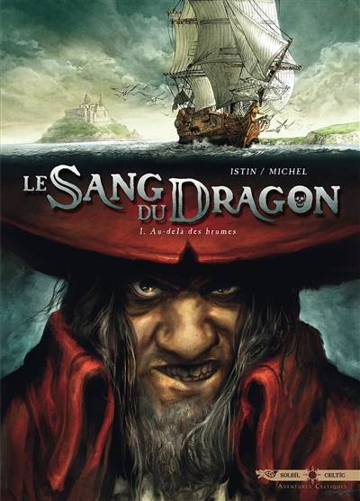 Le sang du dragon. Vol. 1. Au-delà des brumes | Jean-Luc Istin, Guy Michel, Sandrine Cordurié