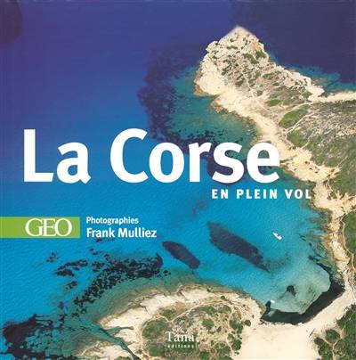 La Corse | Frank Mulliez, Philippe Franchini