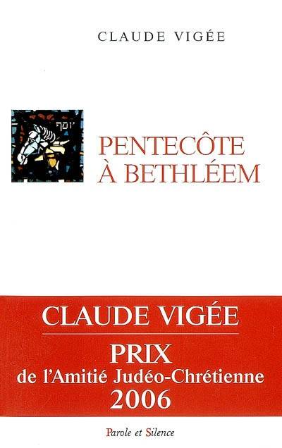 Pentecôte à Bethléem : choix d'essais 1960-1987 | Claude Vigee