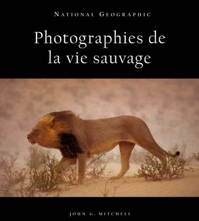 Photographies de la vie sauvage | John Mitchell, National geographic society (Etats-Unis)