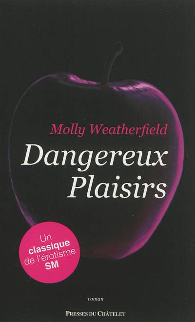 Dangereux plaisirs | Molly Weatherfield, Danièle Momont