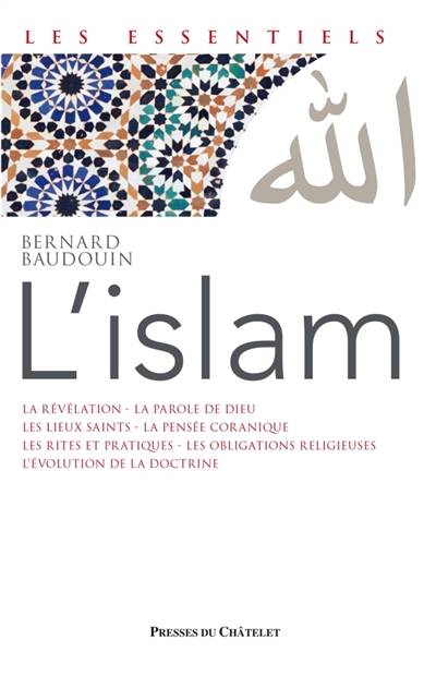 L'islam : voie spirituelle du verbe révélé | Bernard Baudouin