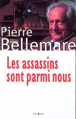 Les assassins sont parmi nous | Pierre Bellemare