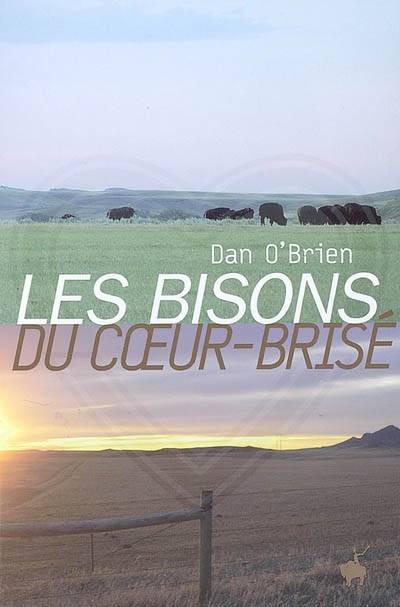 Les bisons du Coeur-Brisé | Dan O'Brien, Laura Derajinski