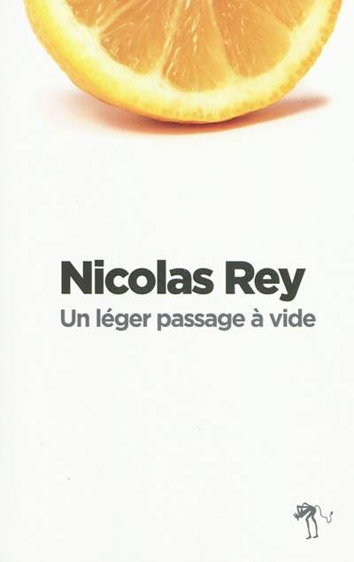 Un léger passage à vide | Nicolas Rey