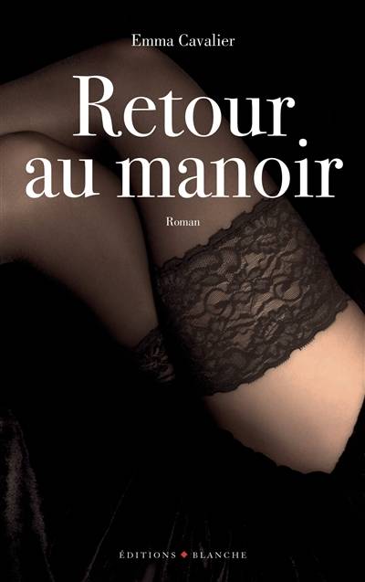 Retour au manoir | Emma Cavalier