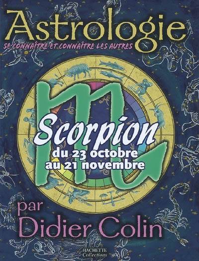 Scorpion, du 23 octobre au 21 novembre | Didier Colin