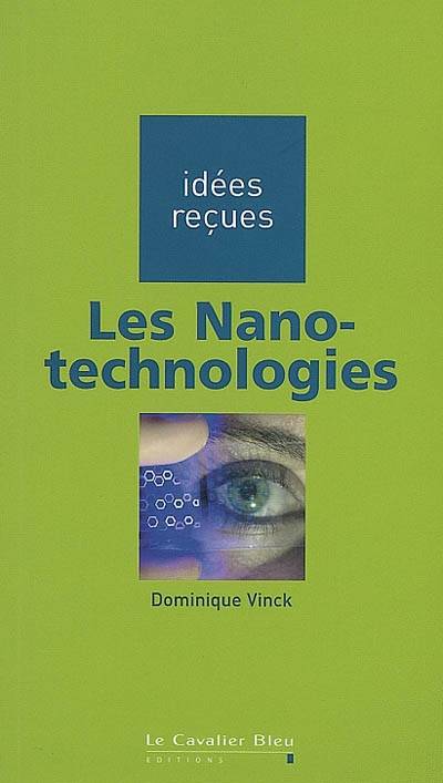 Les nanotechnologies | Dominique Vinck