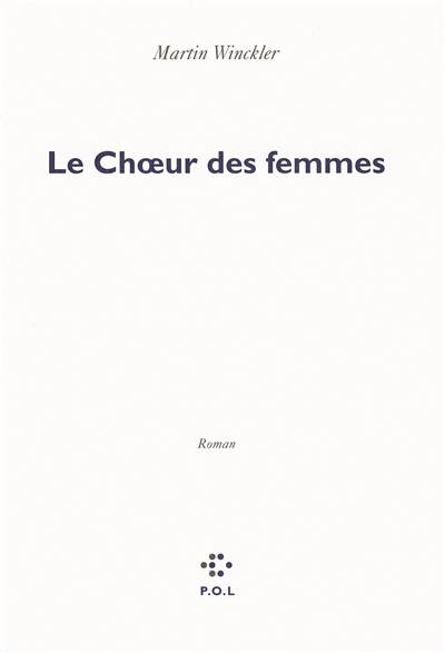 Le choeur des femmes | Martin Winckler