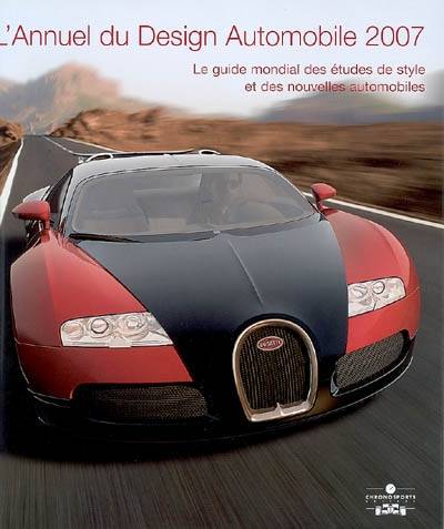 L'annuel du design automobile 2007 : le guide mondial des études de style et des nouvelles automobiles | Stephen Newbury