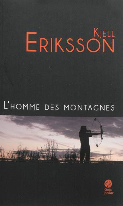 L'homme des montagnes | Kjell Eriksson, Philippe Bouquet