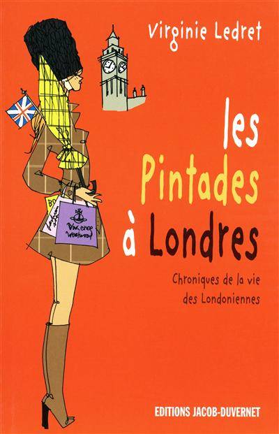 Les pintades à Londres : chroniques de la vie des Londoniennes | Virginie Ledret, Sophie Bouxom