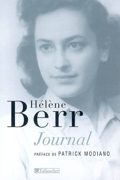 Journal, 1942-1944. Hélène Berr, une vie confisquée | Hélène Berr, Patrick Modiano, Mariette Job