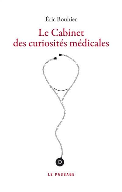 Le cabinet des curiosités médicales | Eric Bouhier