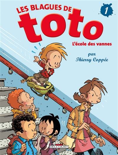 Les blagues de Toto. Vol. 1. L'école des vannes | Thierry Coppée