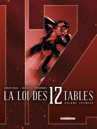 La loi des 12 tables. Vol. 1 | Corbeyran, Djillali Defali