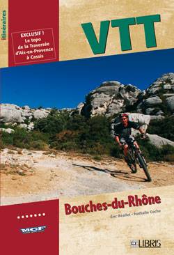 VTT dans les Bouches-du-Rhône | Eric Beallet, Nathalie Cuche, Sophie Simon