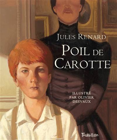 Poil de carotte | Jules Renard, Olivier Desvaux