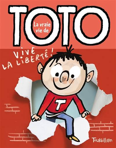 La vraie vie de Toto. Vol. 3. Vive la liberté ! | Marie-Agnès Gaudrat, Serge Bloch, Rémi Chaurand