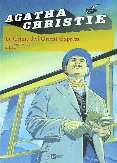 Le crime de l'Orient-express | François Rivière, Solidor