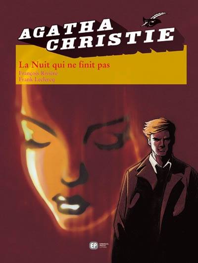 La nuit qui ne finit pas | François Rivière, Frank Leclercq, Agatha Christie