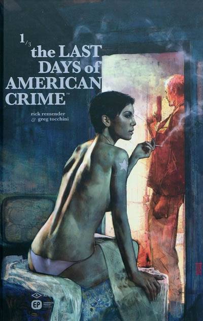 The last days of american crime. Vol. 1 | Rick Remender, Greg Tocchini, Greg Tocchini