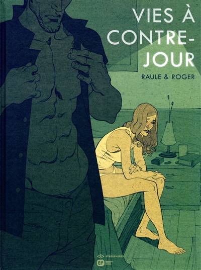 Vies à contre-jour | Raule, Roger