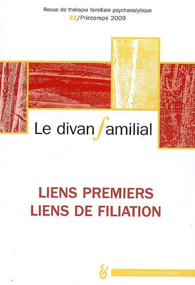 Divan familial (Le), n° 22. Liens premiers, liens de filiation | 