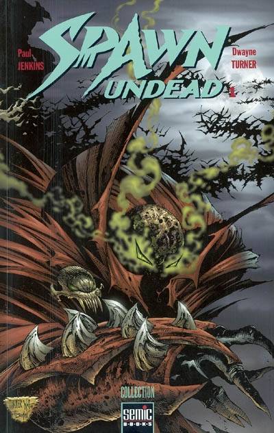 Spawn undead. Vol. 1 | Paul Jenkins, Dwayne Turner, Sophie Watine-Viévard