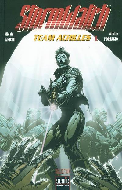 Stormwatch. Vol. 1. Team Achilles | Micah Wright, Whilce Portacio, Alex Nikolavitch Racunica