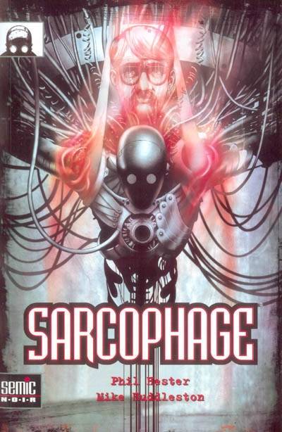 Sarcophage | Phil Hester, Mike Huddleston, Nicolas Meylaender