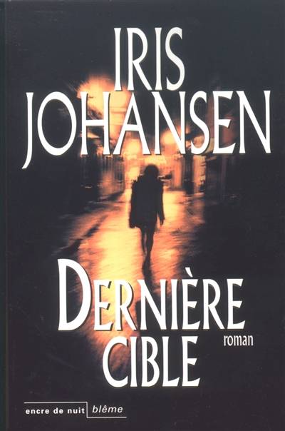 Dernière cible | Iris Johansen, Joseph Antoine