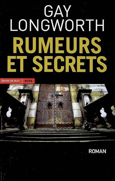 Rumeurs et secrets | Gay Longworth, Séverine Quelet