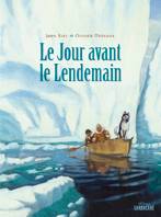 Le jour avant le lendemain | Jorn Riel, Olivier Desvaux, Emmanuelle Beulque, Inès Jorgensen