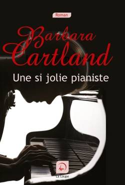 Une si jolie pianiste | Barbara Cartland, Marie-Noelle Tranchart