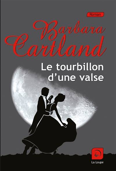 Le tourbillon d'une valse | Barbara Cartland