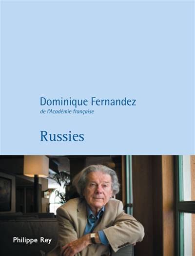 Russies | Dominique Fernandez