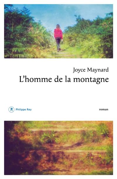 L'homme de la montagne | Joyce Maynard, Françoise Adelstain