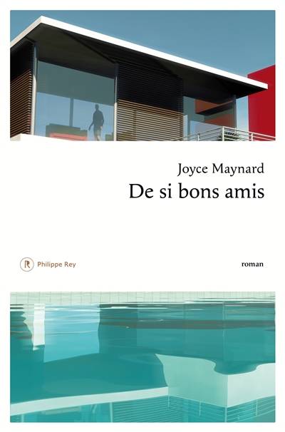 De si bons amis | Joyce Maynard, Francoise Adelstain