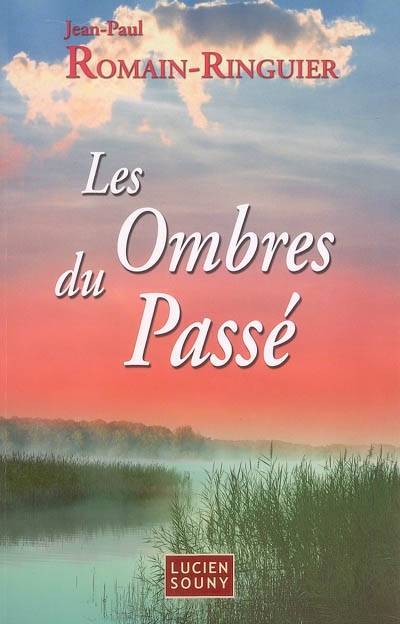 Les ombres du passé | Jean-Paul Romain-Ringuier