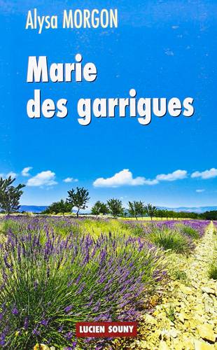 Marie des garrigues | Alysa Morgon