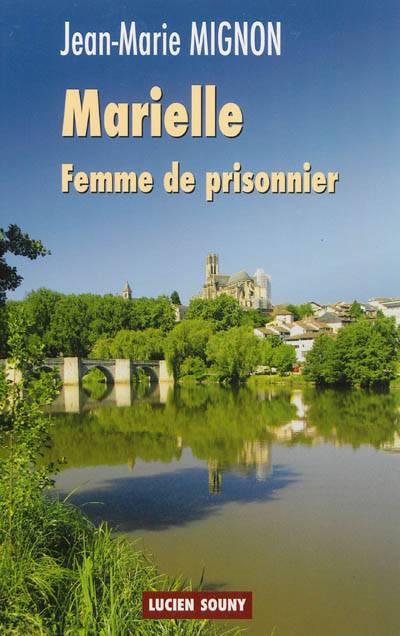 Marielle, femme de prisonnier | Jean-Marie Mignon