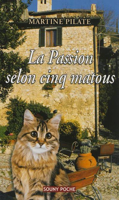 La passion selon cinq matous | Martine Pilate