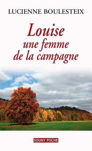 Louise, une femme de la campagne | Lucienne Boulesteix