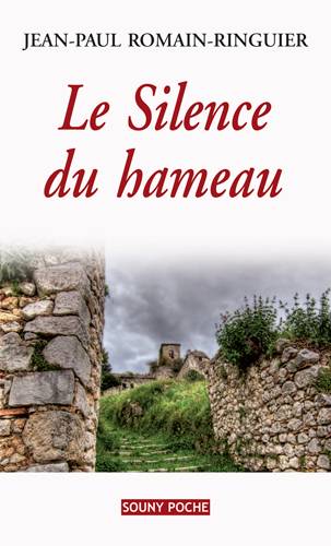 Le silence du hameau | Jean-Paul Romain-Ringuier