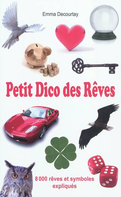 Petit dico des rêves | Emma Decourtay