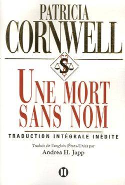 Une mort sans nom | Patricia Cornwell, Andrea H. Japp