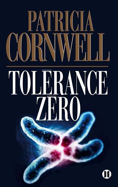 Tolérance zéro | Patricia Cornwell, Jean Esch